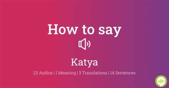 How to pronounce katya