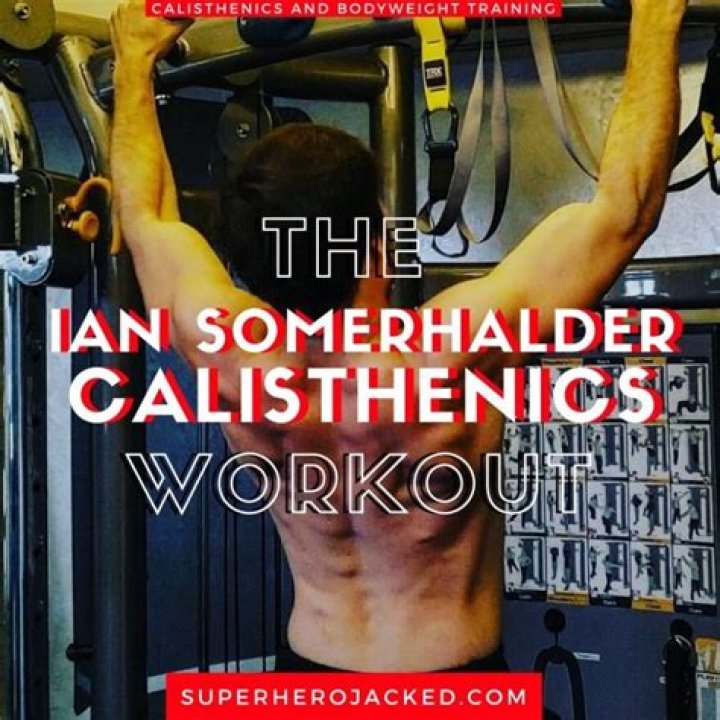 Ian Somerhalder Workout Routine