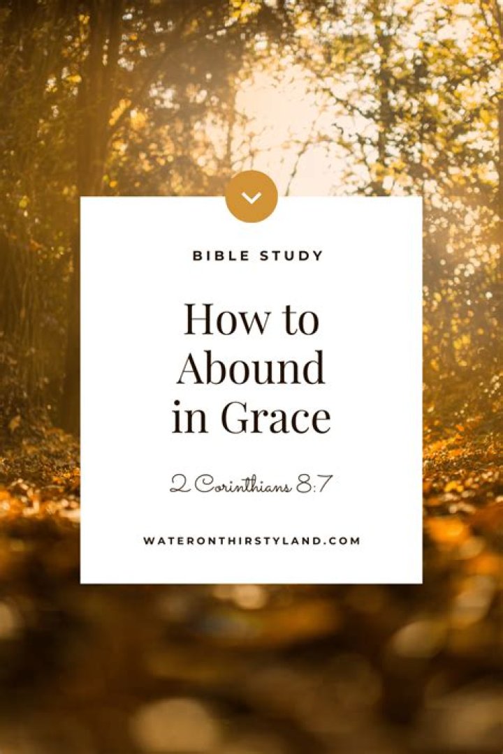 What does abounding mean in the bible